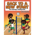 Race to a New Start: The Coloring & Activity Book