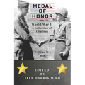 Medal of Honor World War II: A Collection of Recipient Citations M-Z: Volume Two: M-Z