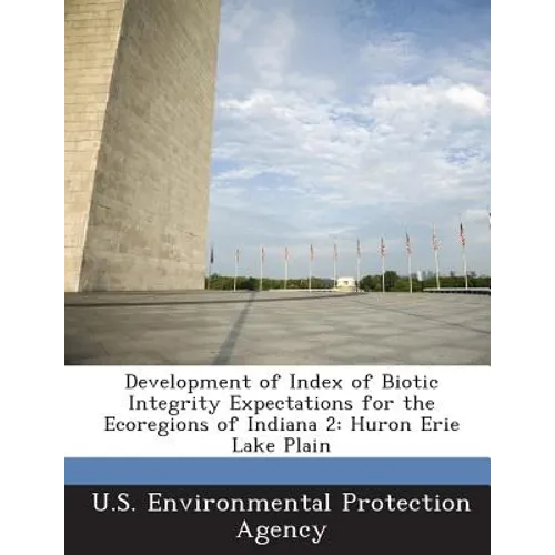 Development of Index of Biotic Integrity Expectations for the Ecoregions of Indiana 2: Huron Erie Lake Plain
