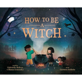 How to Be a Witch