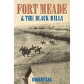 Fort Meade and the Black Hills