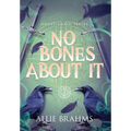 No Bones About It