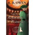 The Case of the Reluctant Witness: A Lady Detective for Hire Historical Mystery