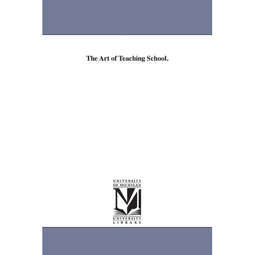 The Art of Teaching School.