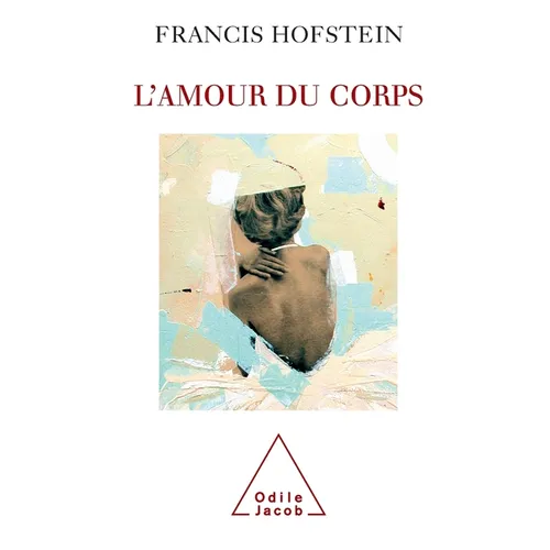 Love of the Body / L'Amour du corps