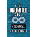 Your Unlimited Self: 9 Proven Techniques to Clear Your Mind and Attract the Right Results