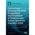 Connections between Parental Involvement and Treatment of Children with Autism Spectrum Disorders (ASD)