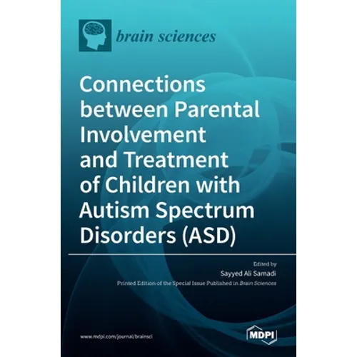Connections between Parental Involvement and Treatment of Children with Autism Spectrum Disorders (ASD)