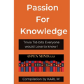 Passion for Knowledge: Trivia Tid-bits everyone would love to know