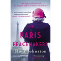 The Paris Peacemakers: The Powerful Tale of Love and Loss in the Aftermath of World War One