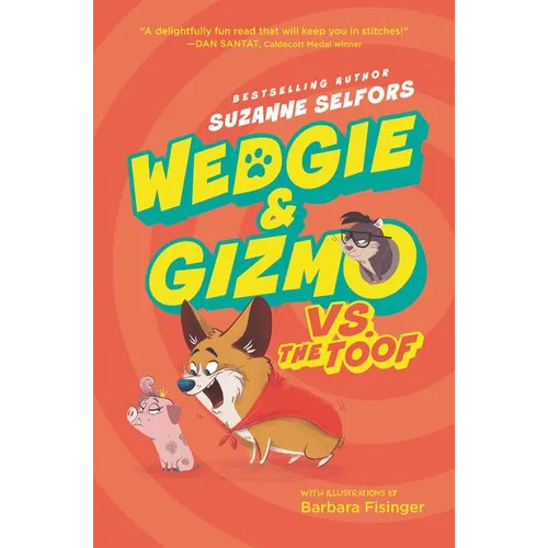 Wedgie & Gizmo vs. the Toof