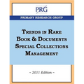 Trends in Rare Book & Documents Special Collections Management, 2011 Edition