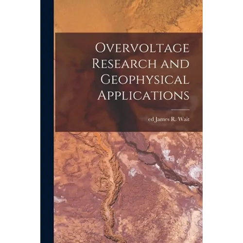 Overvoltage Research and Geophysical Applications