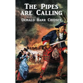 The Pipes Are Calling: A Tale of Scotland