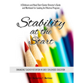 Stability at the Start