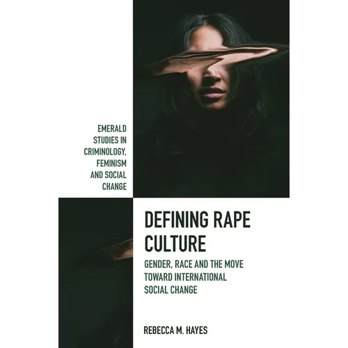 Defining Rape Culture: Gender, Race and the Move Toward International Social Change