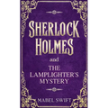 Sherlock Holmes and The Lamplighter's Mystery