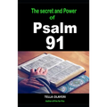 The Secret and Power Of Psalm 91