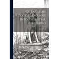 Of Englishe Dogges, Drawne Into Engl. by A. Fleming