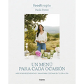 Foodtropia: Un Menú Para Cada Ocasión / One Menu for Every Occasion
