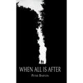 When All Is After