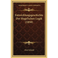 Entwicklungsgeschichte Der Hegel'schen Logik (1858)
