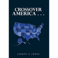 Crossover America . . .