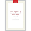 Siwalik Mammals in the American Museum of Natural History: Transactions, American Philosophical Society (Vol. 26)