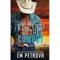 Rescued by the Cowboy