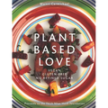 Plant-Based Love: Vegan, Gluten-free, No refined sugar