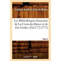 Les Bibliothèques françoises de La Croix-du-Maine et de Du Verdier. Tome 5 (Éd.1772-1773)