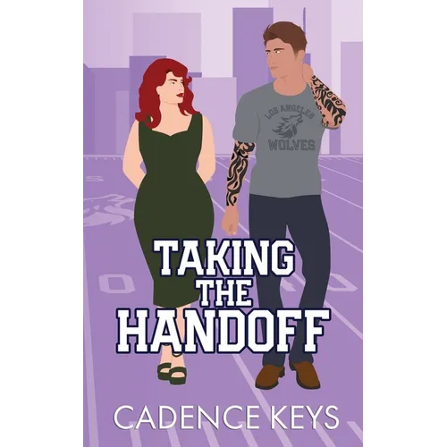 Taking the Handoff (Illustrated Edition)