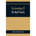 The Genealogy Of The Wyatt Family