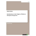 Introduction to the Origins of Biolaw. A European Perspective