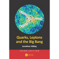 Quarks, Leptons and the Big Bang