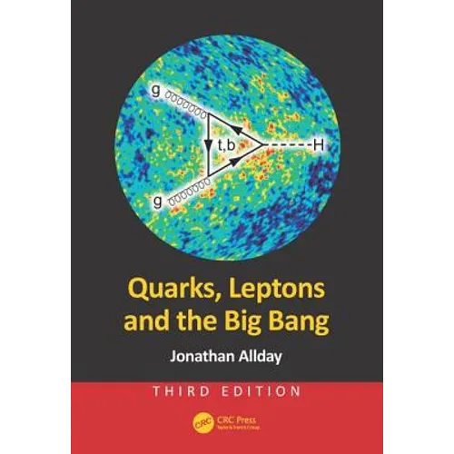 Quarks, Leptons and the Big Bang