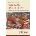 My Name Is Legion: The Story and Soul of the Gerasene Demoniac