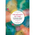 The Society of Time: The Original Trilogy and Other Stories