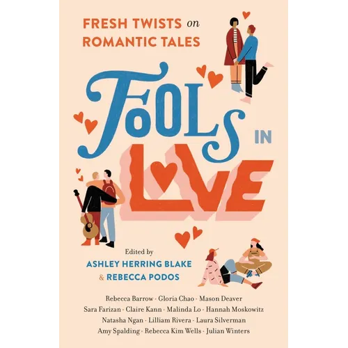 Fools in Love: Fresh Twists on Romantic Tales