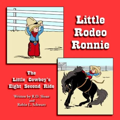 Little Rodeo Ronnie: The Little Cowboy's Eight Second Ride - Paperback