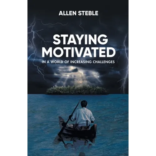 Staying Motivated in a World of Increasing Challenges