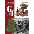 The G.I. Collector's Guide: U.S. Army Service Forces Catalog, European Theater of Operations: Volume 2