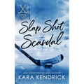 Slap Shot Scandal: A Small Town Grumpy Sunshine Hockey Romance