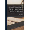 The Evangelization of the World in This Generation