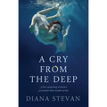 A Cry from the Deep