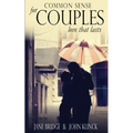 Common Sense for Couples: Love that Lasts