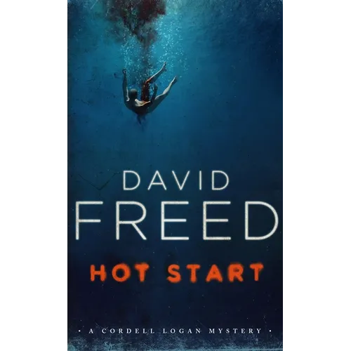 Hot Start: A Cordell Logan Mystery