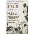 Stalin and the Fate of Europe: The Postwar Struggle for Sovereignty