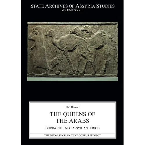 The Queens of the Arabs During the Neo-Assyrian Period
