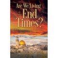 Are We Living in the End Times?: Biblical Answers to 7 Questions about the Future